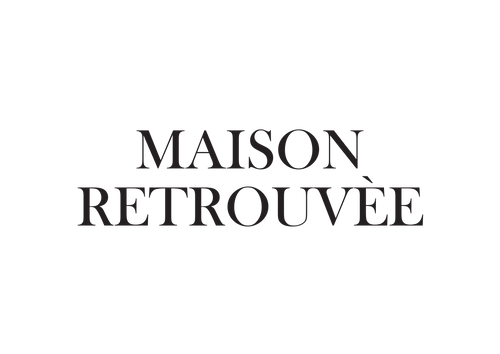 MAISON RETROUVÈE